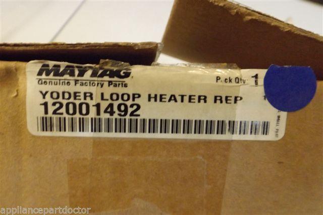 MAYTAG REFRIGERATOR 12001492 YODER LOOP HEATER REP NEW IN BOX MAYTAG REFRIGERATOR 12001492 YODER LOOP HEATER REP NEW IN BOX